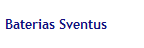Baterias Sventus